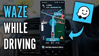 How to Use Waze While Driving  Complete Navigation Tutorial [upl. by Nike]