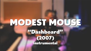 Modest Mouse quotDashboardquot 2007 acoustic folk instrumental [upl. by Brynna]