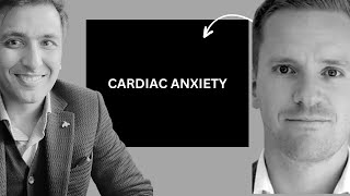 Understanding Cardiac Anxiety [upl. by Eednyl]