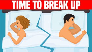 10 Signs You Need to Break Up [upl. by Woll]