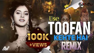 Use Toofan Kehte Hai Remix  Toofan Dj Remix  DJ Santu 2024  Freaky X Trance Mix  Mangesh visuals [upl. by Notsuh]