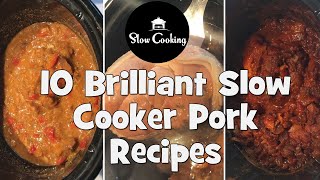 10 Brilliant Slow Cooker Pork Recipes [upl. by Goulden]