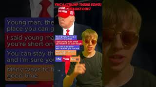 🎤Can you sing the TRUMP SONG YMCA in karaoke 🔴duet singing singingchallenge ymca election [upl. by Aimak]