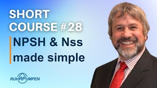 Short Course 28 NPSH amp Nss made simple  Ruhrpumpen [upl. by Wallford]