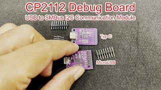 CP2112 Debug Board USB to SMBus I2C Communication Module Typ C amp MicroUSB [upl. by Vilhelmina]