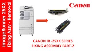 imageRUNNER 2520 Fixing Assembly overview  part 2 [upl. by Sully]