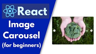 Make an Image CarouselSlider with React  Beginners Tutorial [upl. by Anilas]