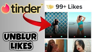 Tinder Unblur Likes  Deblur Tinder 2023 [upl. by Hayyikaz197]