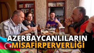 AZERBAYCANHACIQABULAZERBAYCANLILARIN MİSAFİRPERVERLİĞİ 175 [upl. by Lathrop]