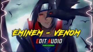 EMINEM  VENOM  EDIT AUDIO  NO COPYRIGHT  REQUEST [upl. by Alexine]