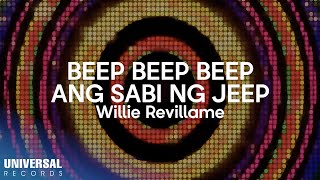 Willie Revillame  Beep Beep Beep Ang Sabi Ng Jeep Official Lyric Video [upl. by Dobbins604]