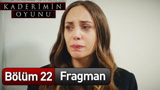 Kaderimin Oyunu 22 Bölüm Fragman [upl. by Eiznik]