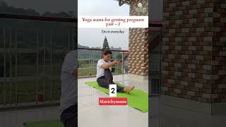 Yoga Asanas for Getting Pregnant  Part 2  Boost Your Fertility Naturally [upl. by Naget]