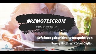 Erfahrungsbericht Remote Retrospektiven  Ronny Matthies Körber Digital [upl. by Notsew]