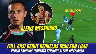 SEMUA TERPUKAU😱FULL AKSI DEBUT BERKELAS MAILSON LIMA🔥PERSIB TERNYATA KEPINCUT ALEXIS MESSIDORO [upl. by Anah]