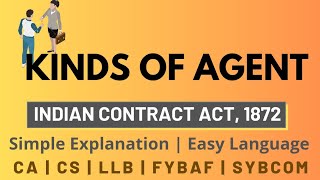 Kinds of Agents  Indian Contract Act  Simple explanation [upl. by Ernestine]