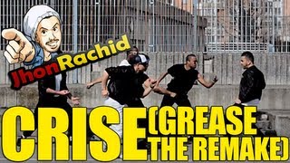 Crise Grease Remake  Jhon Rachid [upl. by Netneuq]