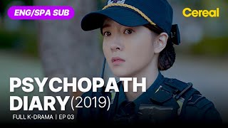 FULL•SUB Psychopath Diary 2019｜Ep03｜ENGSPA subbed kdrama｜yunsiyun junginsun parksunghoon [upl. by Yarvis]