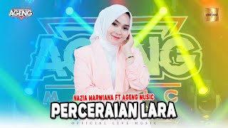 Nazia Marwiana ft Ageng Music  Perceraian Lara Official Live Music [upl. by Kennedy139]