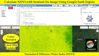 Calculate NDVI with Sentinel2A Image Using Google Earth Engine  Latest 2024 [upl. by Fax706]