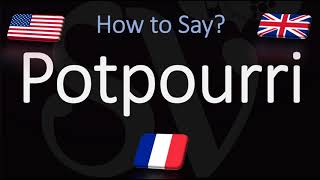 How to Pronounce Potpourri CORRECTLY [upl. by Alilahk]