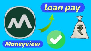 Moneyview  EMI Payment 👌  Money View Loan pay [upl. by Koenraad]