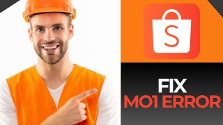 HOW TO FIX THE M01 ERROR IN SHOPEE 2024 [upl. by Payne]