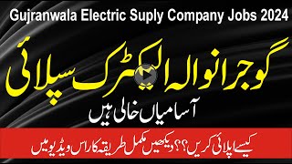 GESCO Jobs 2024  Gujranwala Electric Supply Company Career Opportunities [upl. by Nonregla963]