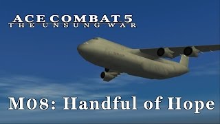 Ace Combat 5 Emulated  M08 Handful of Hope [upl. by Burt]