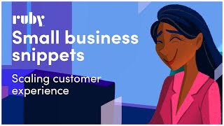 Small business snippets Scaling customer experience [upl. by Yeliw430]