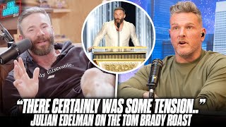 quotBradys Roast Was Kind Of A Therapy Session But Boy Was There Tensionquot  Julian Edelman [upl. by Asseram]