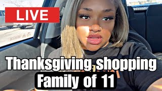 LIVE THANKSGIVING DINNER SHOPPING amp HAUL [upl. by Ariad397]