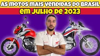 As motos mais vendidas do Brasil em julho de 2023 [upl. by Vokaay]