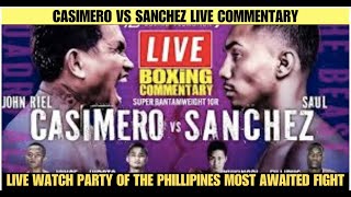 CASIMERO VS SANCHEZ LIVE COMMENTARY [upl. by Cone]