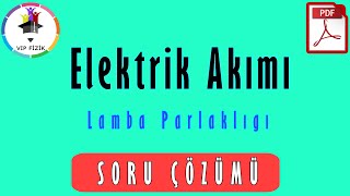 Elektrik Akımı 6  Lamba Parlaklığı  PDF  TYT Fizik 2022 [upl. by Rehpotsirhk]