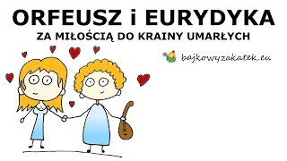 Orfeusz i Eurydyka  mit grecki [upl. by Fineman]