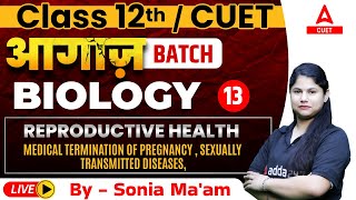 Medical Termination of Pregnancy Sexually Transmitted Diseases  Biology Class 12 amp CUET 2024 [upl. by Lokcin]