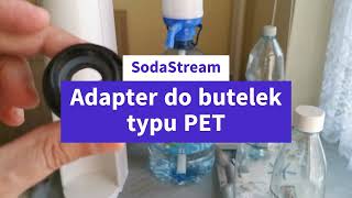 Sodastream adapter przejściówka do zwykłych butelek PET typu 1L 05L [upl. by Imelda]