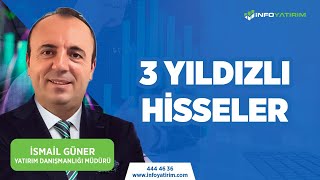 İsmail Günerin 3 Yıldızlı Hisseleri quot15 Ocak 2024 Tarihli Yayındanquot  İnfo Yatırım [upl. by Fotina]