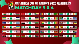 Matchday 3 amp 4 Match Schedule  CAF Africa Cup of Nations 2025 Qualifiers [upl. by Kubiak]