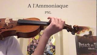 A lAmmoniaque  PNL VIOLIN COVER [upl. by Nehttam]