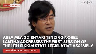 MLA Tenzing Norbu Lamtha addresses the first session of the 11th Sikkim State Legislative Assembly [upl. by Haven]