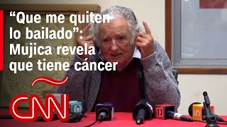 El mensaje de “Pepe” Mujica tras revelar que tiene un tumor en el esófago [upl. by Nnaitsirhc]