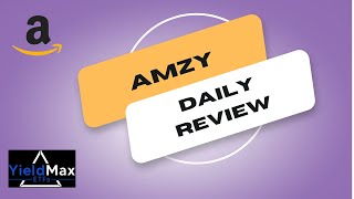 YIELDMAX AMZY REVIEW amp UPDATE [upl. by Ailyt]