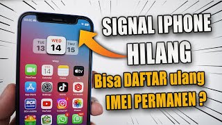 Signal iPhone Hilang‼️ IMEI DI BLOKIR Bisa Daftar Ulang Kembali [upl. by Lenra]