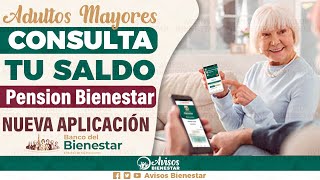 ¡Checa tu DEPOSITO en la NUEVA APP de la PENSION BIENESTAR Adultos Mayores Discapacidad y mas [upl. by Mcconnell]