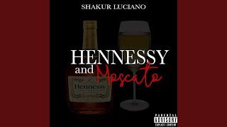 Hennessy and Moscato [upl. by Audwin215]