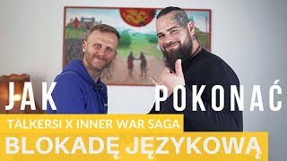 Jak NAUCZYĆ się ANGIELSKIEGO bez lęku Talkersi X Inner War Saga Odcinek 2 [upl. by Stover]