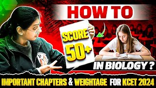 How to Score 50 in KCET Biology  Important Chapters And Weightage [upl. by Kirtley]