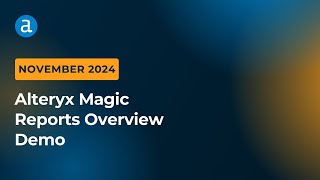 Alteryx Magic Reports Overview Demo [upl. by Olethea]